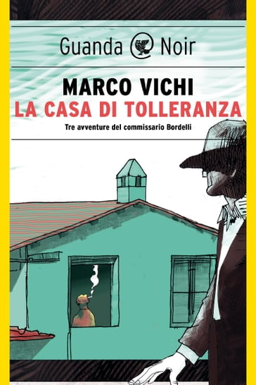 La casa di tolleranza - Marco Vichi