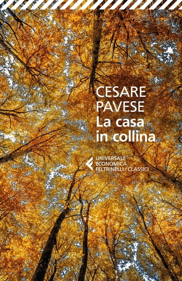 La casa in collina - Cesare Pavese