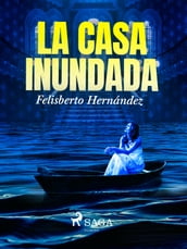 La casa inundada