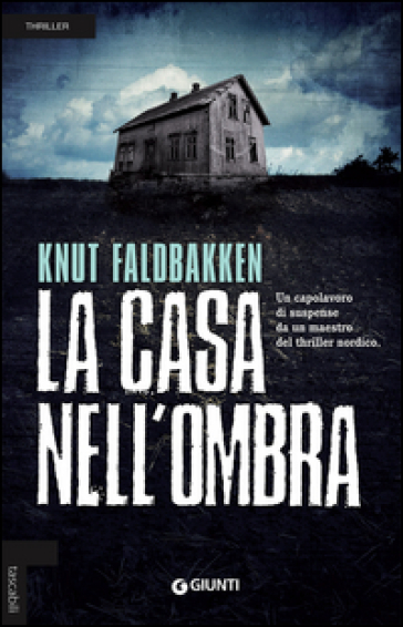 La casa nell'ombra - Knut Faldbakken
