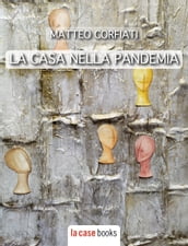 La casa nella pandemia