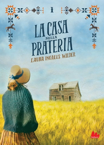 La casa nella prateria - Laura Elizabeth Ingalls Wilder