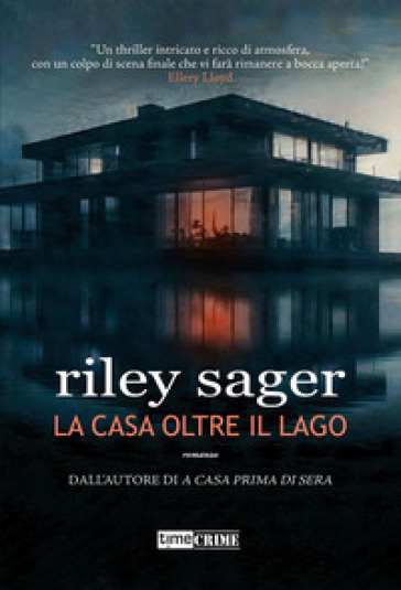La casa oltre il lago - Riley Sager