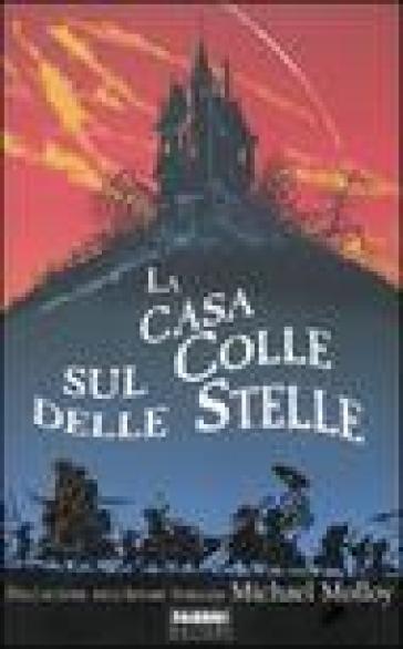 La casa sul colle delle stelle - Michael Molloy