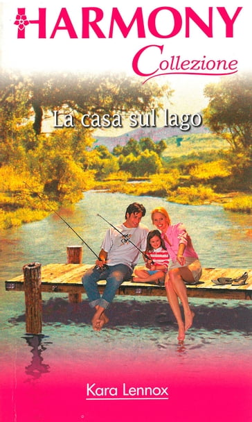 La casa sul lago - Kara Lennox