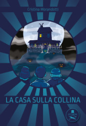 La casa sulla collina