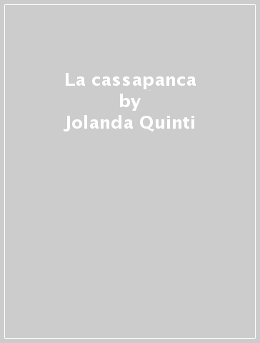 La cassapanca - Jolanda Quinti