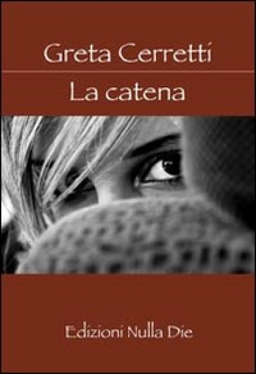 La catena - Greta Cerretti