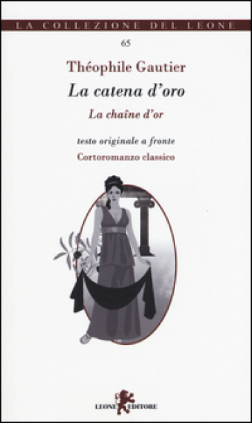 La catena d'oro-La chaîne d'or - Theophile Gautier