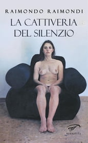 La cattiveria del silenzio