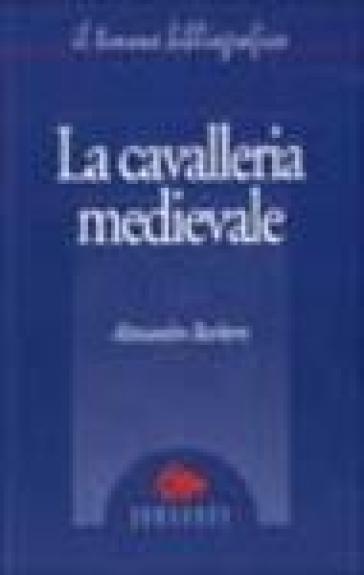 La cavalleria medievale - Alessandro Barbero