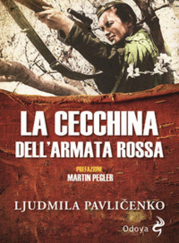 La cecchina dell'Armata Rossa - Ljudmyla Pavlicenko