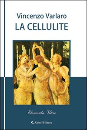 La cellulite - Vincenzo Varlaro