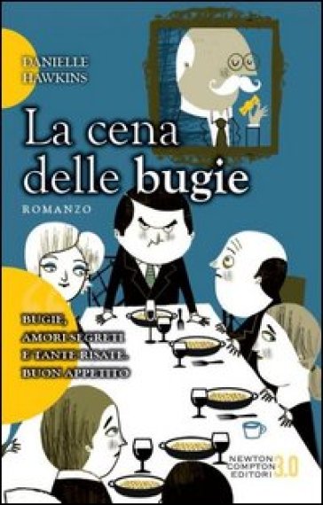 La cena delle bugie - Danielle Hawkins