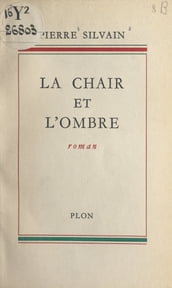 La chair et l ombre