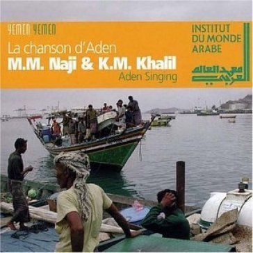 La chanson d'aden - K.M. Khalil - M.M. Naji