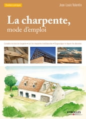 La charpente, mode d emploi