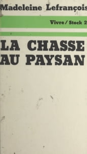 La chasse au paysan