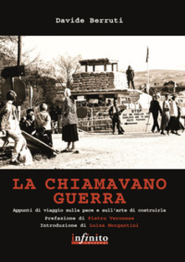 La chiamavano guerra - Davide Berruti