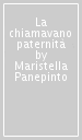 La chiamavano paternità