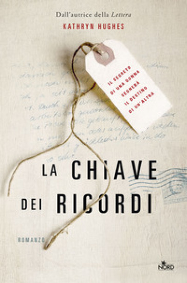 La chiave dei ricordi - Kathryn Hughes