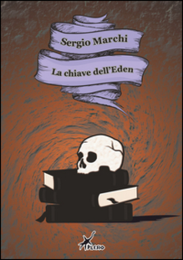 La chiave dell'Eden - Sergio Marchi