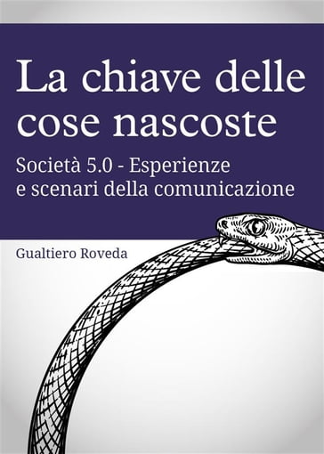 La chiave delle cose nascoste - Gualtiero Roveda