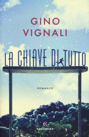 La chiave di tutto - Gino Vignali