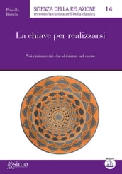 La chiave per realizzarsi