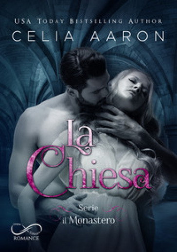 La chiesa. Il monastero. 3. - Celia Aaron