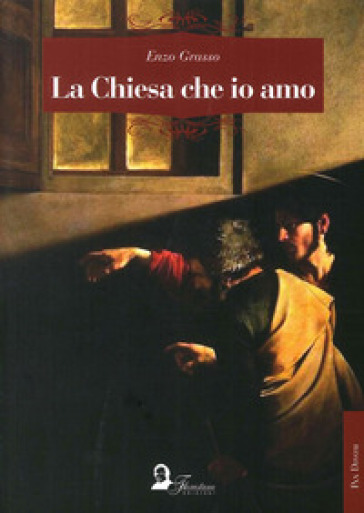 La chiesa che io amo - Enzo Grasso