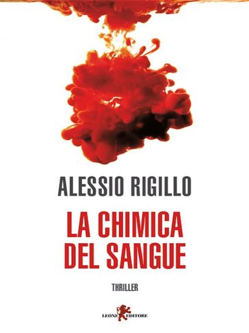 La chimica del sangue - Alessio Rigillo