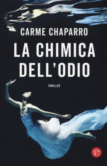 La chimica dell'odio - Carme Chaparro