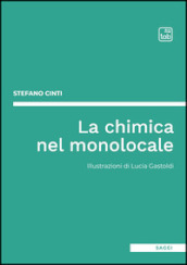 La chimica nel monolocale