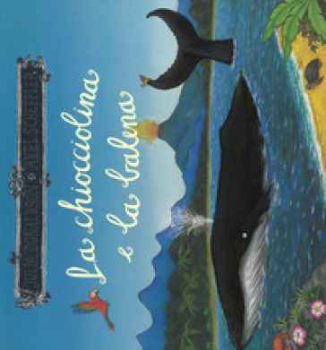 La chiocciolina e la balena. - Julia Donaldson