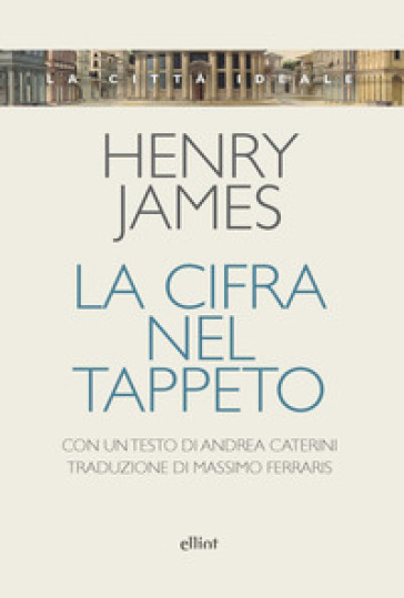 La cifra nel tappeto - Henry James