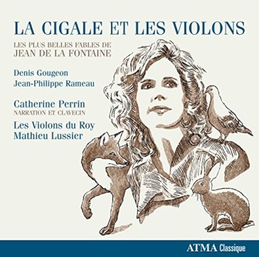 La cigale et les violons - CATHERINE PERRIN