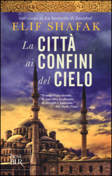 La città ai confini del cielo - Elif Shafak