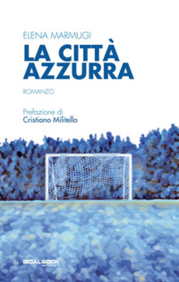 La città azzurra - Elena Marmugi