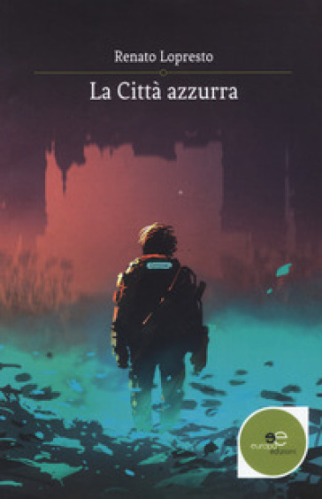 La città azzurra - Renato Lopresto