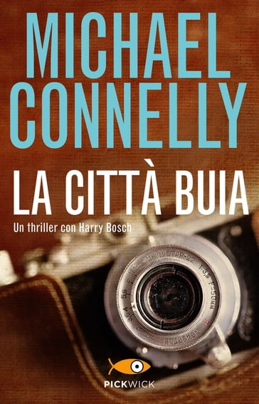 La città buia - Michael Connelly