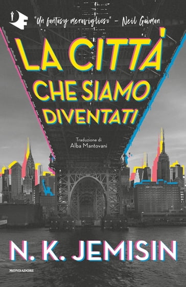 La città che siamo diventati - N.K. Jemisin