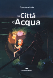 La città d acqua