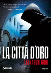 Leonardo Gori, La città d'oro