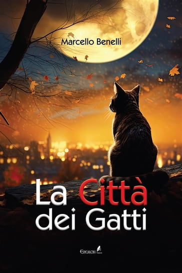 La città dei gatti - Marcello Benelli