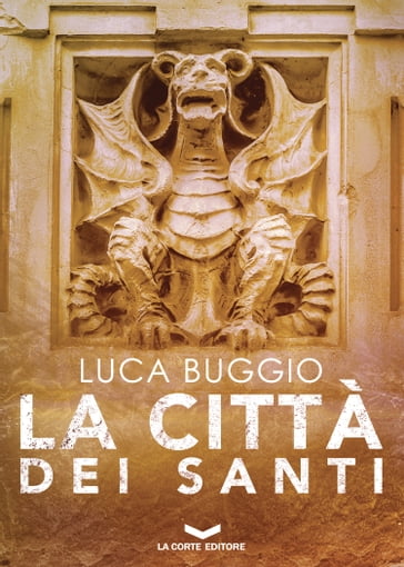 La città dei santi - Luca Buggio