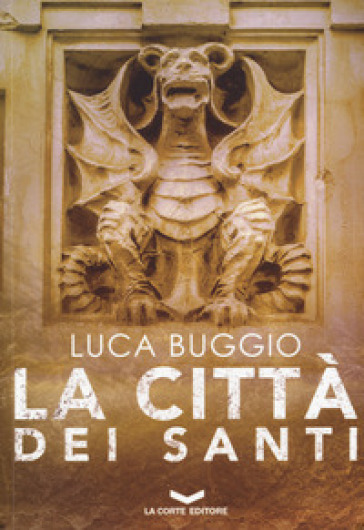 La città dei santi - Luca Buggio