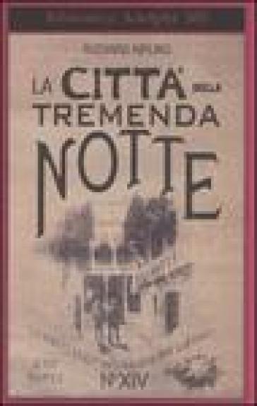 La città della tremenda notte - Joseph Rudyard Kipling