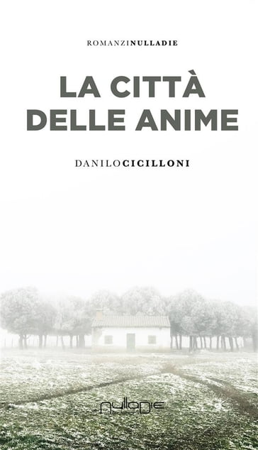 La città delle anime - Danilo Cicilloni