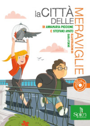 La città delle meraviglie - Annamaria Piccione - Stefano Amato